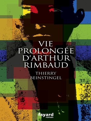 cover image of Vie prolongée d'Arthur Rimbaud